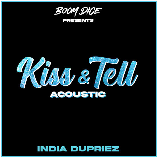 Kiss & Tell (Acoustic) Kiss & Tell (Acoustic)